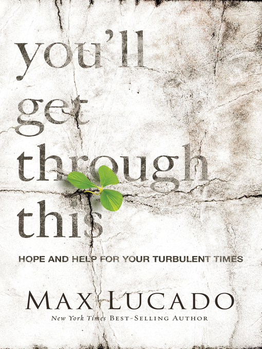 Title details for You'll Get Through This by Max Lucado - Wait list